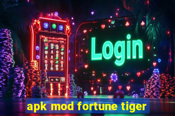 apk mod fortune tiger